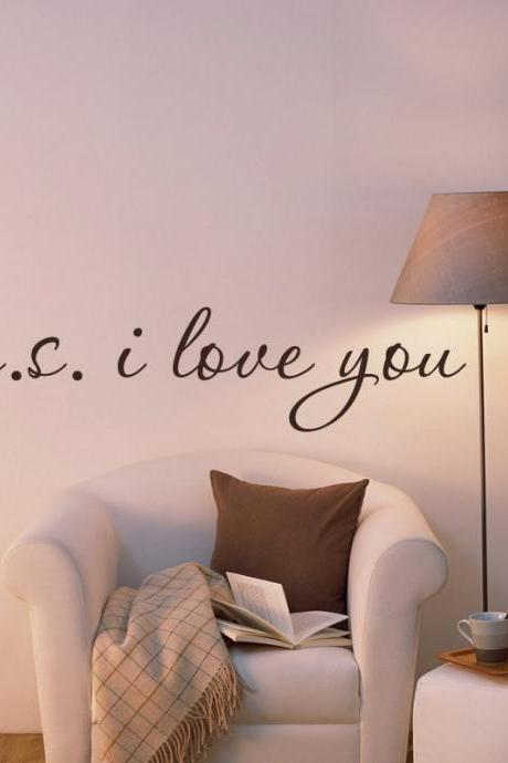 P.S. I LOVE YOU .. Wall Vinyl Word Decal Stickers - Lettering for Bedroom Walls