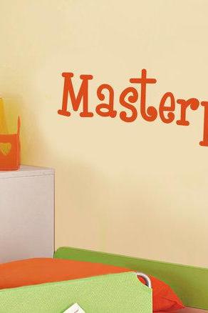 Masterpiece Kids Room Wall Decal Vinyl Lettering Words Quotes - Color Choice
