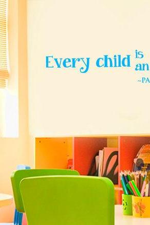 EVERY CHILD is an ARTIST - Kids Wall Vinyl Decals for Nursery, Kids Room