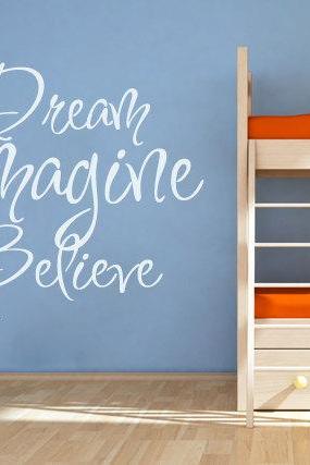 Wall Decal Quotes - Dream Imagine Believe Quote Sticker Home Decor For Housewares