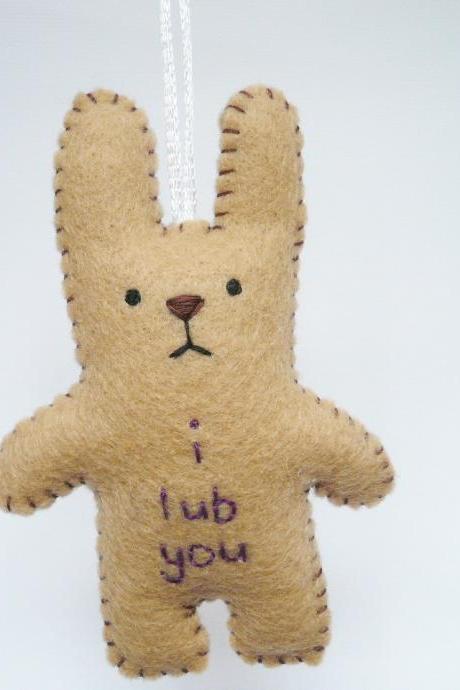 Funny Bunny - I Lub You - Funny Handmade Ornament