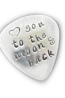 Guitar Pick Love you to the moon and back Hand Stamped Aluminum Music Lovers Men Gift Birthday