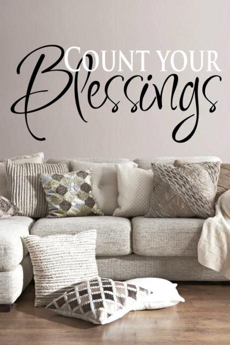 Wall Decal Quotes - Count your Blessings...art sticker for wall, vinyl decal, art quote, living room sticker, custom wll decal