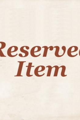 This is a Reserved Item
