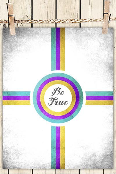 Poster Print 8x10 - Be True - For Your Wall Decor